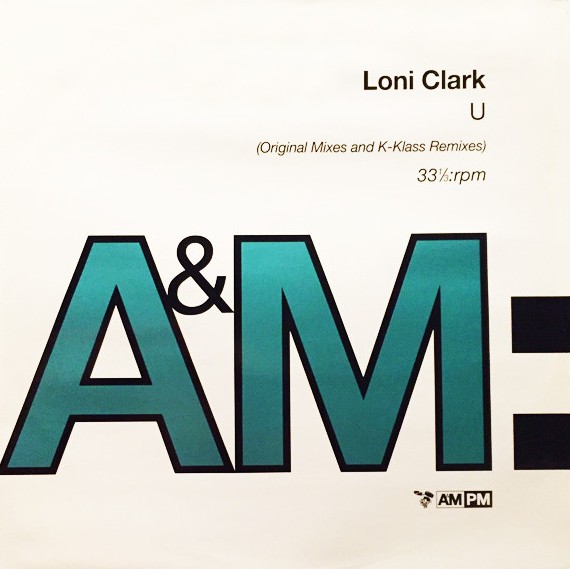 Loni Clark - U (R&B mix - samples the SOS Band classic "No ones gonna love you" / House mix / K Klass Klub Dub) 12" Vinyl Record