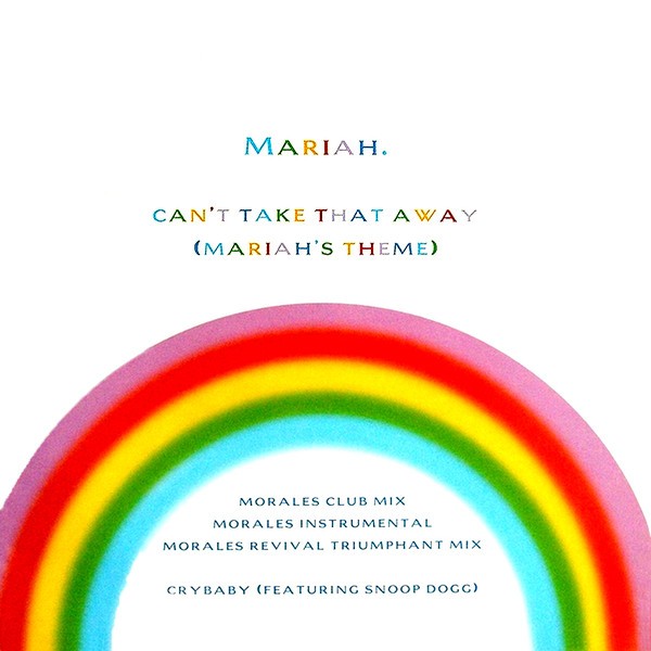 Mariah Carey featuring Snoop Dogg - Cant take that away (Mariah's theme) 3 David Morales Mixes / Crybaby (12" Vinyl Promo)
