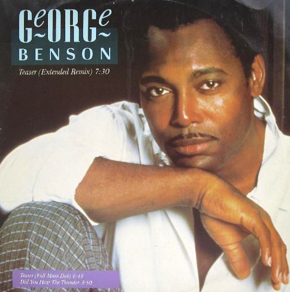 George Benson - Teaser (Extended Remix / Full Moon Dub) / Did you hear the thunder