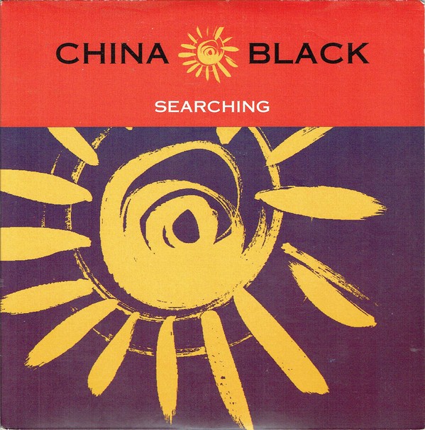 China Black - Searching (Ronin Vocal & Dub mix / Full Force mix / Heavy Tactic Vocal & Dub mix / Original Longsy D mix)