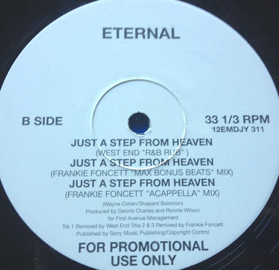 Eternal - Just a step from heaven (West End R&B Rub / Frankie Foncett Main mix / FF Jeep Ride / FF Beats / FF Acappella) Promo