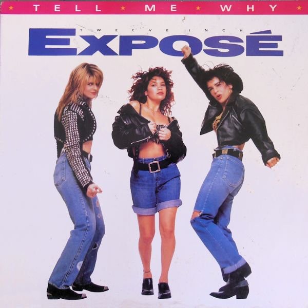 Expose - Tell me why (No Name mix  / No Name Dub / Groovehouse mix / Extended Remix) / Let me down easy