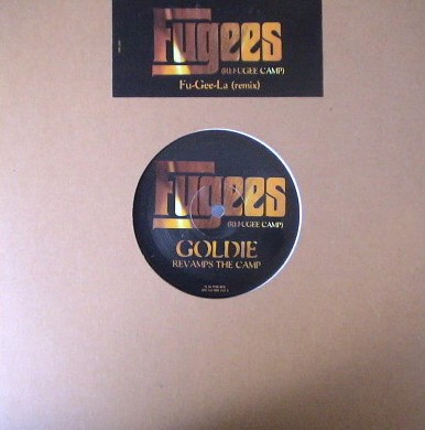 Fugees - Fu - Gee - La (Goldie remix) 10" Vinyl Promo