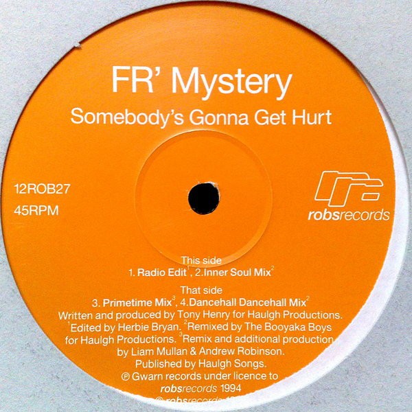 FR Mystery - Somebodys gonna get hurt (4 Mixes) 12" Vinyl Record