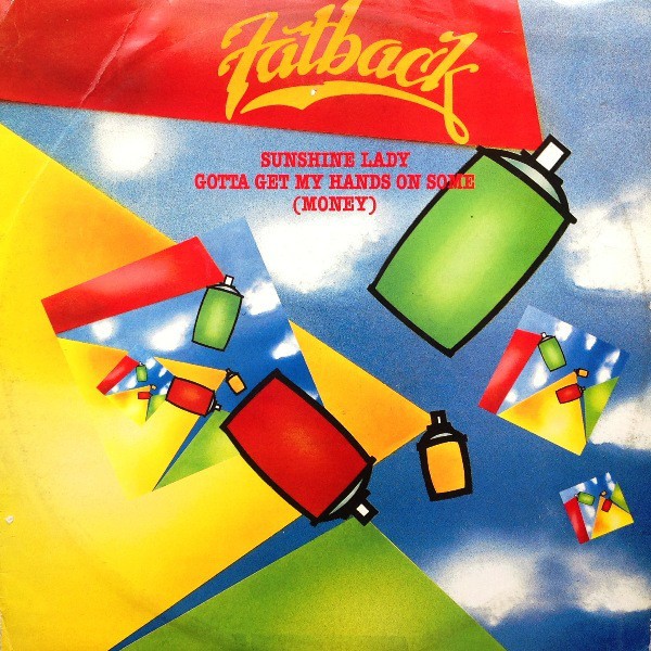 Fatback - Sunshine lady / Gotta get my hands on some (money) 12" Vinyl Record