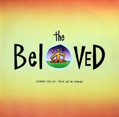 Beloved - Celebrate your life (Cest La Vie mix / Cool Cats Dub mix) / Sweet harmony (Consolidated Dub) / Youve got me thinking