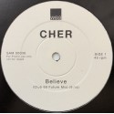 Cher - Believe (Club 69 future Future Mix / Club 69 Dub) 12" Vinyl Promo