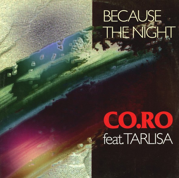 Co Ro Feat Tarlisa - Because the night (TLS Mix / TSF Mix / Dub Mix) 12" Vinyl