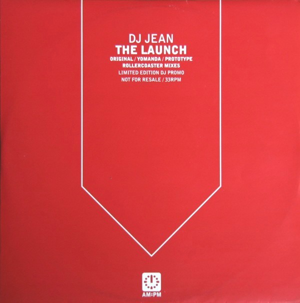 DJ Jean - The Launch (Original Mix / Yomanda Mix / Prototype Mix / Rollercoaster Remix) 12" Vinyl Promo