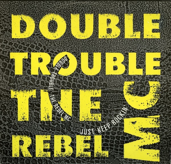 Double Trouble & Rebel MC - Just keep rockin' (Original Sk'ouse mix / Hip House mix) 12" Vinyl Record
