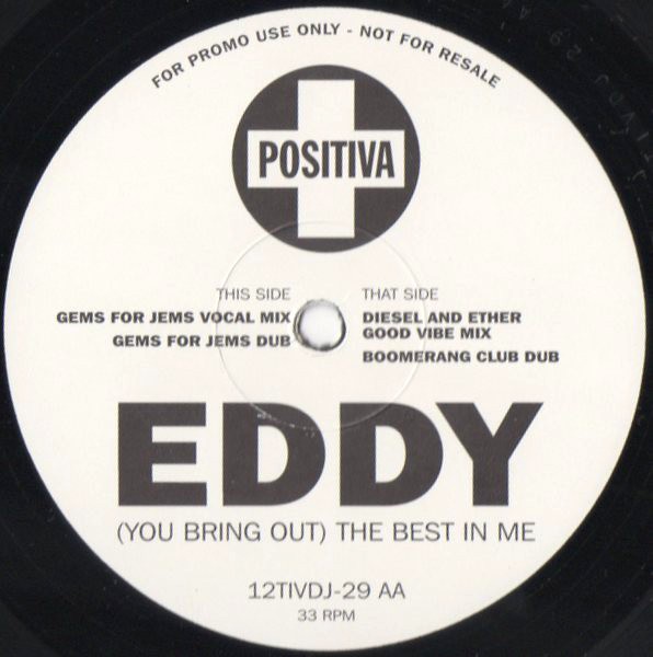 Eddy - You bring out the best in me (Gems For Jem Vocal mix / Gems For Jem Dub / Diesel And Ether Good Vibe mix / Boomerang Dub)
