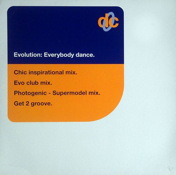 Evolution - Everybody dance (Chic Inspiration mix / Evo Club mix) / Photogenic (Supermodel mix) / Get 2 Groove