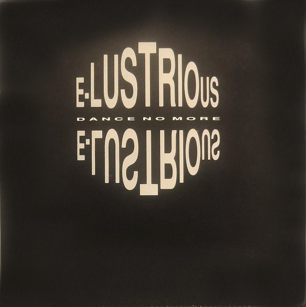 E Lustrious - Dance no more (Not A Piano In Sight mix / Sub mix) 12" Vinyl Record
