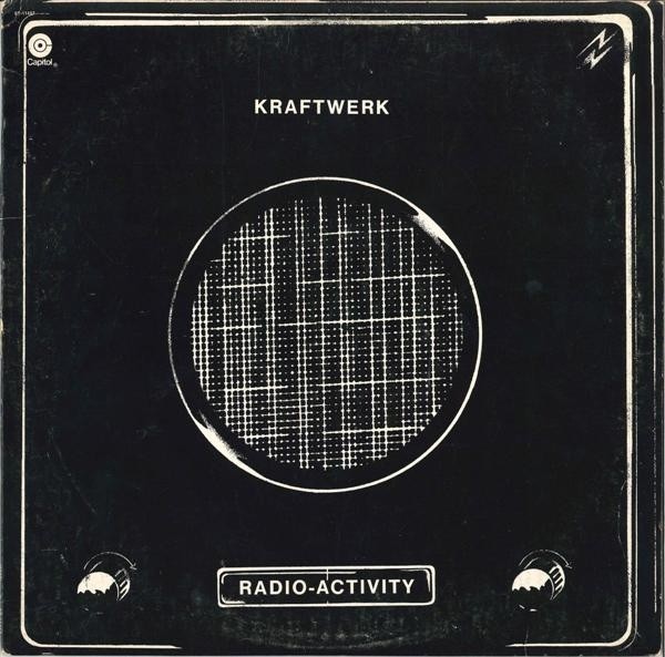 Kraftwerk - Radioactivity LP featuring Geiger counter / Radioactivity / Radioland / Airwaves / Intermission / News / The voice o
