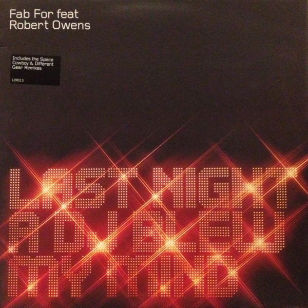 Fab For featuring Robert Owens - Last night a DJ blew my mind (Original mix / Space Cowboy Remix / Different Gear Remix)