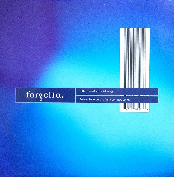 Fargetta - The music is moving (Tony De Vit mix / Tall Paul Remix / Red Jerry 92 Re-Edit) 12" Vinyl Record