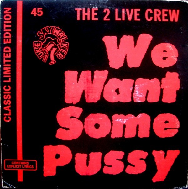 2 Live Crew - We want some pussy (Liberty City mix / Long Hard mix / Live in Berlin / The Classic mix)