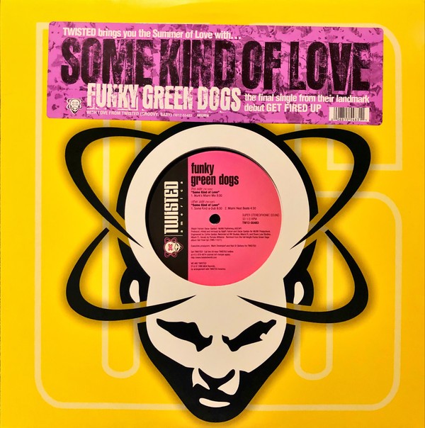 Funky Green Dogs - Some kind of love (Murks miami mix / Some kind a dub / Miami heat beats) 12" Vinyl Record