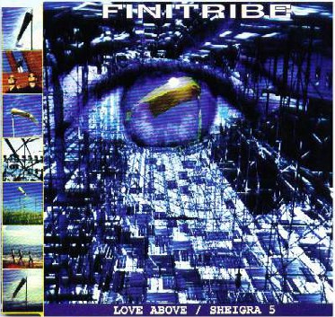 Finitribe - Love above (Analog Mix / Cheeky Wee Half) / Sheigra 5 (12" Vinyl Record)