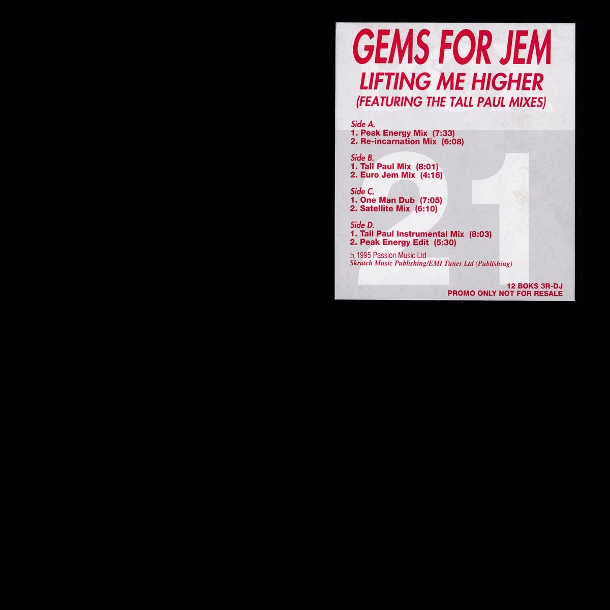 Gems For Jem - Lifting me higher (Tall Paul mix / Euro Jem mix / Peak Energy mix / Re-Incarnation mix / One Man Dub / Satellite