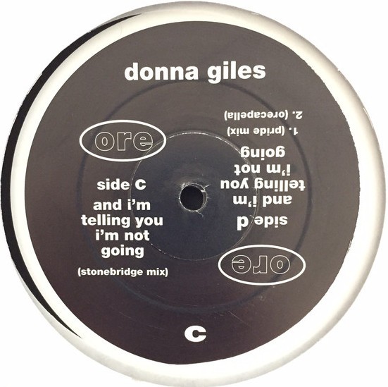 Donna Giles - And i'm telling you i'm not going (Stonebridge mix / Orecapella / Donna In Dub / Ray Roc's Hard Dub / Pride mix)