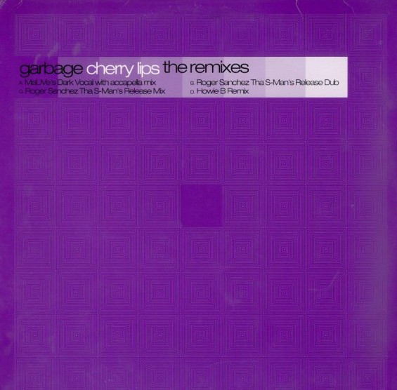 Garbage - Cherry lips (Mauves Dark vocal with acappella mix / 2 Roger Sanchez Mixes / Howie B Remix) Vinyl Doublepack