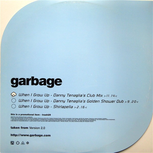 Garbage - When I grow up (Danny Tanaglia Club Mix / Dub Mix / Shirlappella) 12" Vinyl Promo