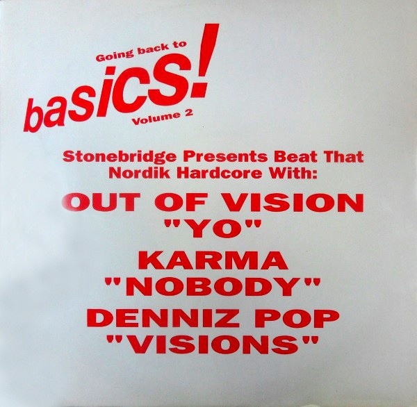Going Back To Basics - Volume 2 featuring Out Of Vision "Yo" / Karma "Nobody" / Denniz Pop "Visions"