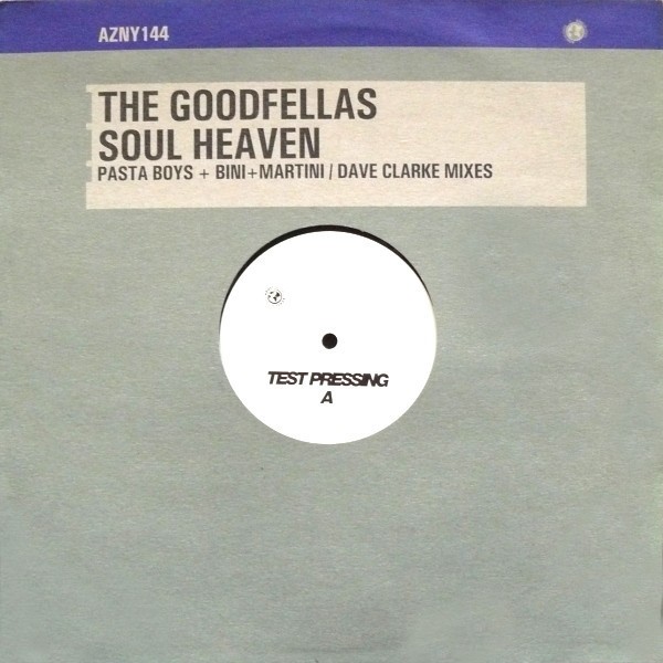 Goodfellas - Soul heaven (Dave Clarke Remix / Pasta Boys Remix) 12" Vinyl Promo