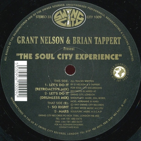 Grant Nelson & Brian Tappert - The Soul City Experience EP featuring Lets do it (Retroactive mix / Drumless mix) / So right / Ma