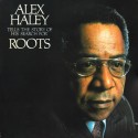 Alex Haley - The story of his search for ROOTS (Spoken word 2LP released in conjunction with the 1977 TV dramatisation) useful m