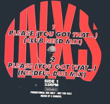 INXS - Please (You got that) Downtown Dub / Downtown Instrumental / Club Need mix / Needful Dub (Promo)
