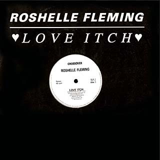 Roshelle Fleming - Love Itch (Extended mix / Instrumental / Radio Edit) 12" Vinyl Record