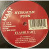 Hydraulic Funk - Flashlight / Godzilla / Godzilla Rap (12" Vinyl Record)