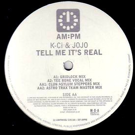 Kci & Jojo - Tell me its real (Gridlock mix / Tee Bone Vocal mix / Club Asylum Steppers mix / Astro Trax Team Master mix) Promo