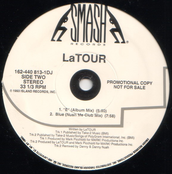 LaTour - Blue (Nush Me Club mix) / E (Sunset mix / LP Version) Unplayed Promo