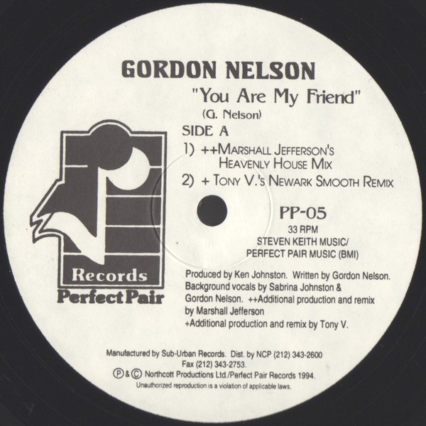 Gordon Nelson - You are my friend (Marshall Jefferson and Tommy Musto mixes)  12" Vinyl Record