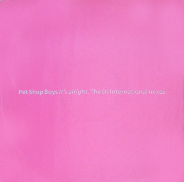 Pet Shop Boys - Its alright (Sterling Void & Tyree DJ International remixes) 12" Vinyl Record