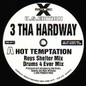 3 Tha Hardway - Hot temptation (4 mixes including Roy Davis remix)