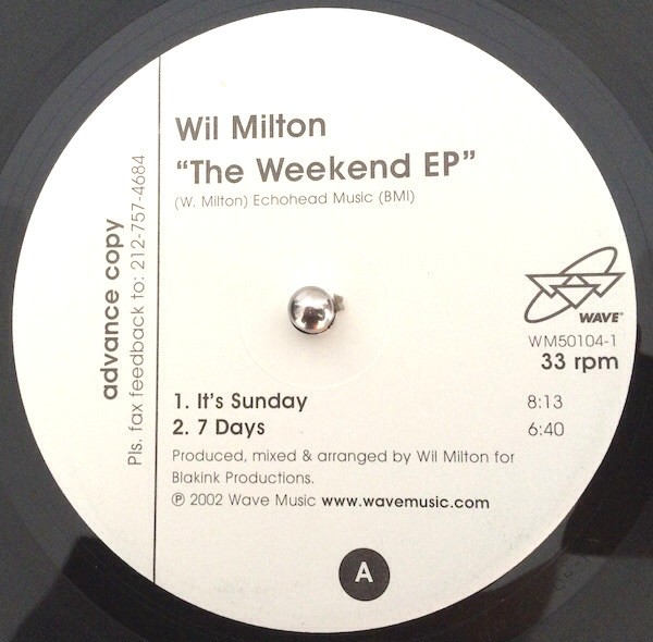 Wil Milton - The Weekend EP featuring  Its Sunday / 7 Days / Its been so long / Spring fever (Vinyl Promo)