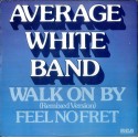 Average White Band - Walk on by (remixed version) / Feel no fret