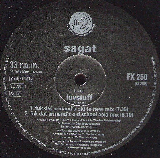 Sagat - Fuk dat (Armand Van Helden Old To New mix / Armands Old School Acid mix) / Luvstuff (Armands Ghetto House mix)