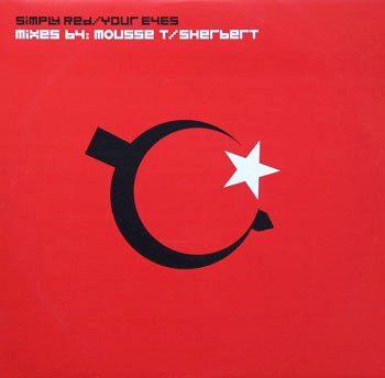 Simply Red - Your eyes (3 Mousse T  Mixes / Sherbert Remix) 2 x Vinyl Promo