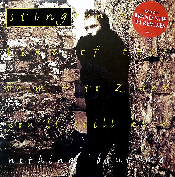 Sting - If ever i lose my faith in you (Miracle Of Science mix / Hoax mix) / Demolition man (Soulpower mix) / Nothing bout me