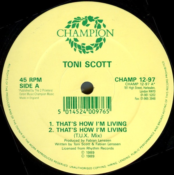 Toni Scott - Thats how im living (Original mix / TUX mix / RTX mix) / The chief (Original Version) Vinyl 12"