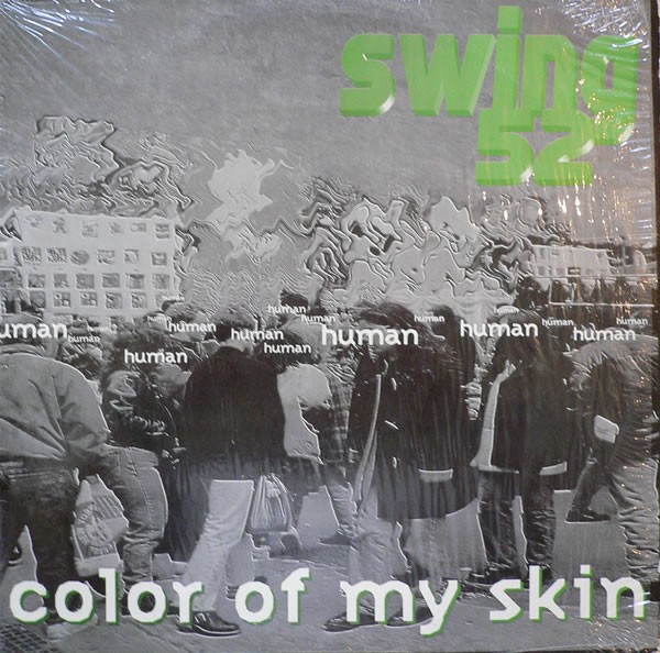 Swing 52 - Color of my skin (4 Original Mixes) Vinyl 12" Record