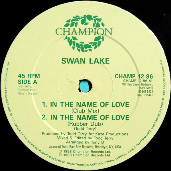 Swan Lake - In the name of love (Todd Terry Club Mix / Rubber Dub) / The Dream (2 Todd Terry Mixes) Vinyl 12"
