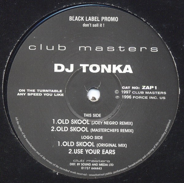 DJ Tonka - Old skool (Original Version / Joey Negro Remix / Masterchefs Remix) / Use your ears (Vinyl)