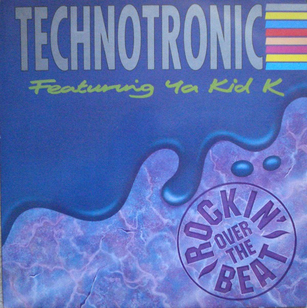 Technotronic - Rockin over the beat (LP Version) / This beat is Technotronic (Swanyard Remix) Vinyl 12"