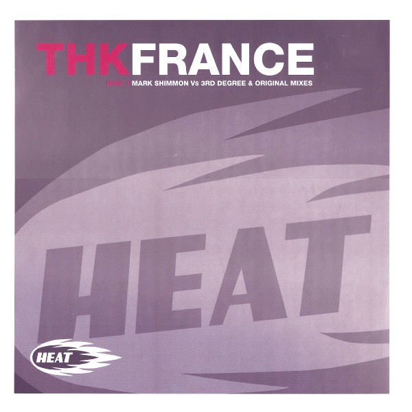 THK - France (Original Version / Mark Shimmon Vs 3rd Degree Remix) Vinyl 12"